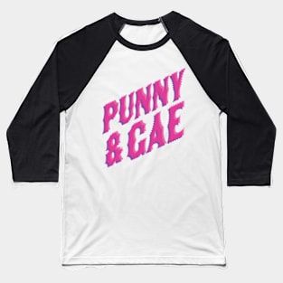 Punny and Gae Queer Saying Funny Clowncore Pink Y2K Design Baseball T-Shirt